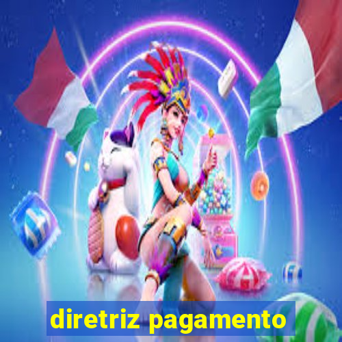 diretriz pagamento